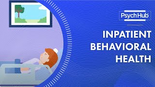 Inpatient Behavioral Health [upl. by Eivod828]