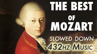 The Best Of Mozart  Slowed Down  432Hz  45 Hours [upl. by Netty]