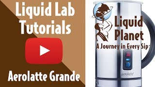 Liquid Lab  Aerolatte Grande Milk Frother [upl. by Pasol]